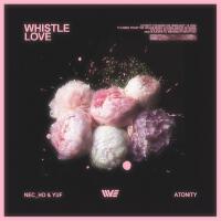 WHISTLE LOVE專輯_Nec_HoWHISTLE LOVE最新專輯