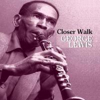 Closer Walk專輯_George LewisCloser Walk最新專輯