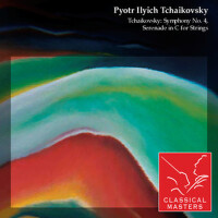 Tchaikovsky: Symphony No. 4, Serenade In C For Str