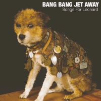 Bang Bang Jet Away歌曲歌詞大全_Bang Bang Jet Away最新歌曲歌詞