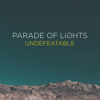 Undefeatable專輯_Parade of LightsUndefeatable最新專輯