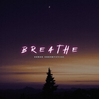 Breathe專輯_Serge CheretovichBreathe最新專輯