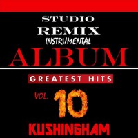 Studio Remix Instrumental Album: Greatest Hits, Vo專輯_KushinghamStudio Remix Instrumental Album: Greatest Hits, Vo最新專輯