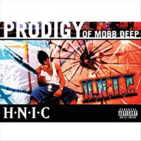 H.N.I.C專輯_Prodigy of Mobb DeepH.N.I.C最新專輯