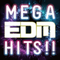 MEGA EDM HITS