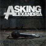 Stand Up And Scream專輯_Asking AlexandriaStand Up And Scream最新專輯