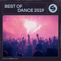 Best Of Dance 2019 (Presented by Spinnin' Reco