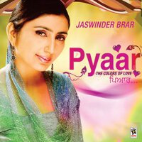 Pyaar (The Colors of Love)專輯_Jaswinder BrarPyaar (The Colors of Love)最新專輯