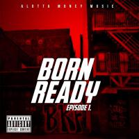 Born Ready: Episode 1專輯_Sha MulaBorn Ready: Episode 1最新專輯