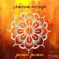 Channa Mereya / Janam Janam