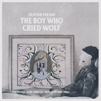 The Boy Who Cried Wolf (Explicit)專輯_Olivver the KidThe Boy Who Cried Wolf (Explicit)最新專輯
