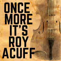 Once More It's Roy Acuff專輯_Roy AcuffOnce More It's Roy Acuff最新專輯