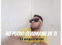 No Puedo Olvidarme de Ti專輯_El Negro StiloNo Puedo Olvidarme de Ti最新專輯