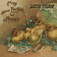 May your Easter be Happy專輯_Jackie WilsonMay your Easter be Happy最新專輯