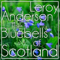 The Bluebells of Scotland