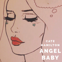 Angel Baby專輯_Cate HamiltonAngel Baby最新專輯