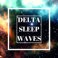 Delta Sleep Waves - Soothing Music for Good Sleep, Subtle Sounds for Relaxation