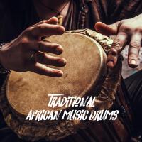 Traditional African Music Drums (Tribe Song)